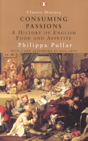 consuming passions: a history of english food and appetite