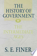 the history of government from the earliest times: volume ii: the intermediate ages