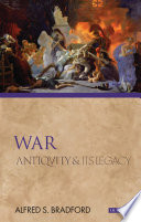 war: antiquity and its legacy