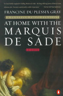 at home with the marquis de sade: a life