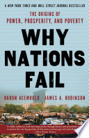 why nations fail: the origins of power, prosperity, and poverty
