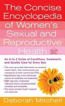 the concise encyclopedia of women's sexual and reproductive health