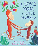 i love you little monkey