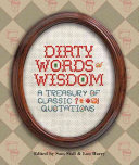 dirty words of wisdom: a treasury of classic ?*#@! quotations