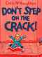 don't step on the crack!