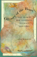 odyssey of the heart: the search for closeness, intimacy, and love