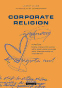 corporate religion: building a strong company through personality and corporate soul