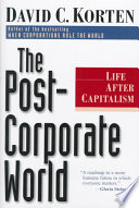 the post-corporate world. life after capitalism