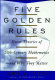 five golden rules