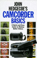 john hedgecoe's camcorder basics