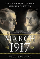 march 1917: on the brink of war and revolution