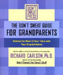 the don't sweat guide for grandparents