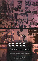 from raj to swaraj: the non-fiction film in india