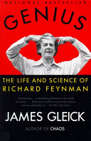 genius: richard feynman and modern physics
