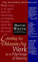 crossing the unknown sea; work as pilgrimage of identity