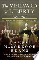 the vineyard of liberty: the american experiment
