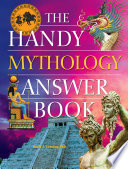 the handy mythology answer book