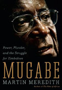 mugabe: power, plunder, and the struggle for zimbabwe