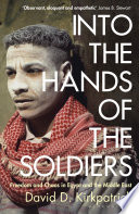 into the hands of the soldiers. freedom and chaos in egypt and the middle east