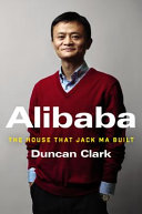 alibaba. the house that jack ma built