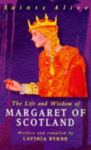 the life and wisdom of margaret of scotland