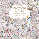 tropical world: a coloring book adventure