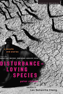 disturbance-loving species: a novella and stories