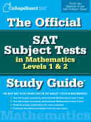 the official sat subject tests in mathematics levels 1 & 2 study guide