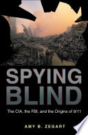 spying blind: the cia the fbi and the origins of 9/11