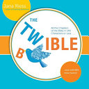 the twible: all the chapters of the bible in 140 characters or less