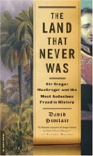 Sir Gregor MacGregor and the land that never was
