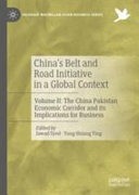 china’s belt and road initiative in a global context: volume ii: the china pakistan economic corrido