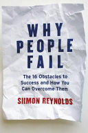 why people fail: the 16 obstacles to success and how you can overcome them