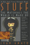 stuff: the materials the world is made of
