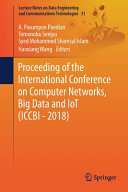 proceeding of the international conference on computer networks, big data and iot (iccbi - 2018)