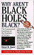 why aren't black holes black?