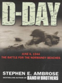 d-day, june 6, 1944. the battle for the normandy beaches