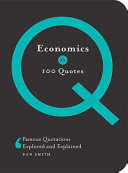 economics in 100 quotes