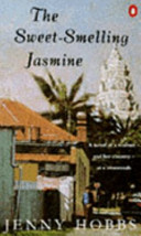 the sweet-smelling jasmine