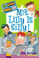 my weirder school #3: mrs. lilly is silly!