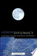 heroic diplomacy. the quest for arab israeli peace