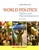 world politics: trend and transformation, 2007-2008 update