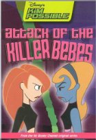Disney's Kim Possible #7: Attack of the Killer Bebes