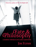fate and  philosophy: a journey through life's great questions