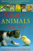 what the animals tell me