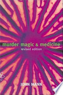 murder, magic, and medicine (oup)