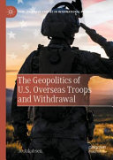 the geopolitics of u.s. overseas troops and withdrawal