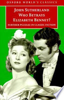 who betrays elizabeth bennet? further puzzles in classic fiction (oup