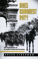 does conquest pay? the exploitation of occupied industrial societies