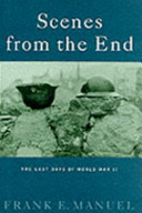 scenes from the end. the last days of world war ii (hardcover)